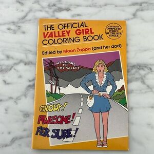 Totally tubular! Official VALLEY GIRL coloring book